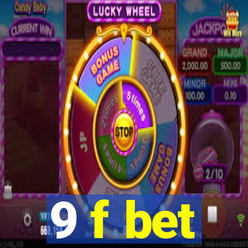 9 f bet